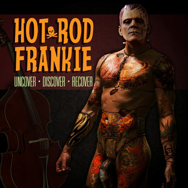 Hot Rod Frankie \"Uncover Discover Recover\"
